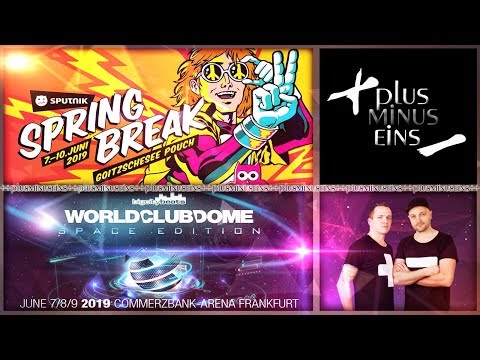 SPUTNIK SPRING BREAK & WORLD CLUB DOME 2019 AFTERMOVIE by PLUSMINUSEINS