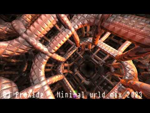 Dj ProXide - Minimal Wrld mix 2023