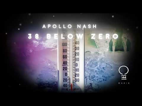 Apollo Nash - 38 Below Zero (Original Mix) [Official Video]