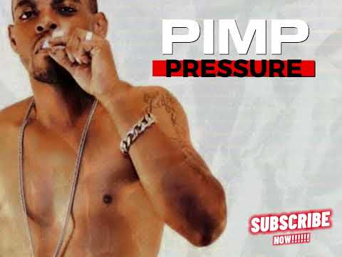 Pimp Pressure       Dennis Da Menace