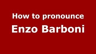 How to pronounce Enzo Barboni