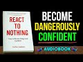 How To Become Dangerously Confident Audiobook