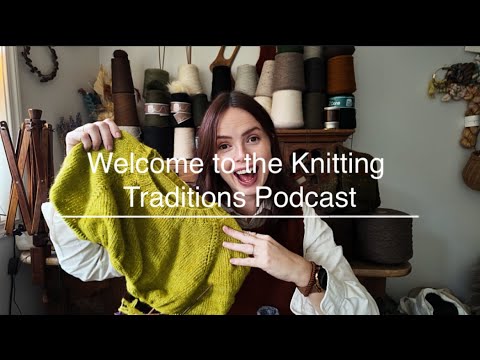 Knitting Traditions Podcast Ep.114 lots of FOs, sweater WIPs,a KAL and norwegian westcoast yarn trip