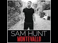 Sam Hunt -Leave The Night On