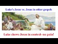 Luke S Jesus Has No Pain Not The Jesus In Gospels In Mark Matthew Eloi Eloi Lema Sabachthani