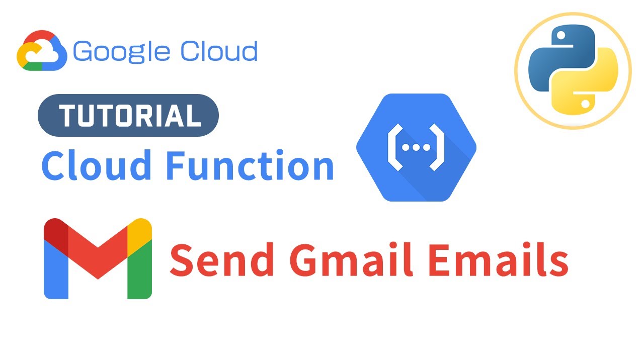 Send Gmail Emails With Google Cloud Function | Google Cloud Tutorial