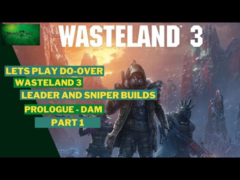 ReDo - Part 1 - WASTELAND 3 walkthrough - Ranger Mode - Leader and Sniper start Duo Builds