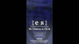 Mr.Children【es】～Theme of es～