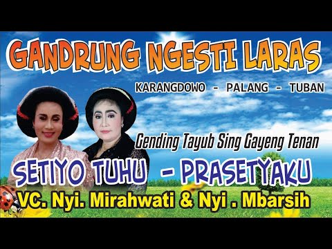 Setiyotuhu # Prasetyaku V. # Nyi. Mbarsih # Nyi. Mirahwati Tayub Tuban GNL