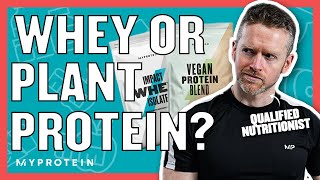 Whey vs Plant Protein: Is One Better Than The Other? | Nutri