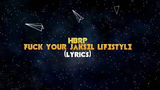 Noise - Fuck Your Jaksel Lifestyle - HBRP Remix ( Lyrics )