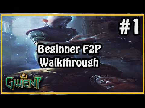 [Gwent] Beginner F2P Walkthrough #1 - Beginner Tips