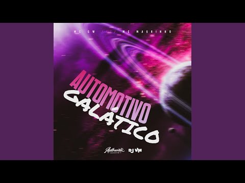 Automotivo Galático