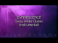 Evanescence - Snow White Queen (Instrumental ...