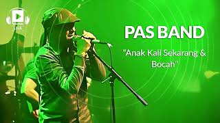 Download lagu PAS Band - Anak Kali Sekarang & Bocah (Live) mp3