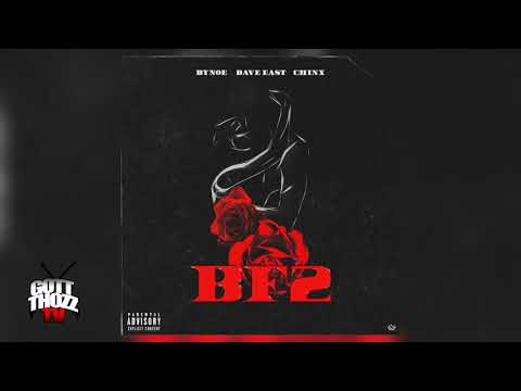 BYNOE - BF2 ft. CHINX ✈️ x DAVE EAST ♿️ (Official Audio)🌹