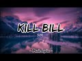Kill Bill SZA Lyrics Asomasow Lirik Lagu Terjemahan Sza Killbill Viraltiktok
