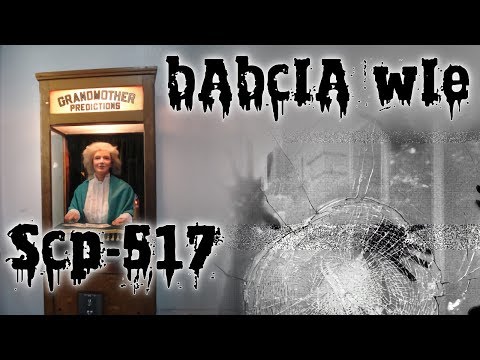 SCP-517 - Babcia Wie [PL]