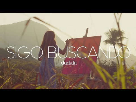 Sigo Buscando - Dudalu