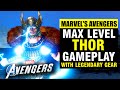 Marvel's Avengers - Max Level Fully Upgraded Thor Gameplay!