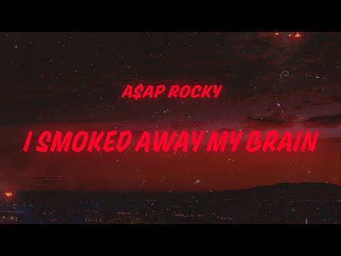 A$AP Rocky - I Smoked Away My Brain (Lyrics) feat. Imogen Heap & Clams Casino