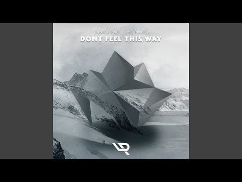 Dont feel this way