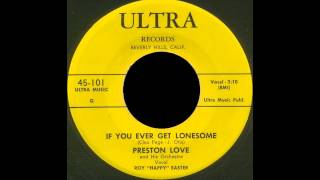 Preston Love - If You Ever Get Lonesome