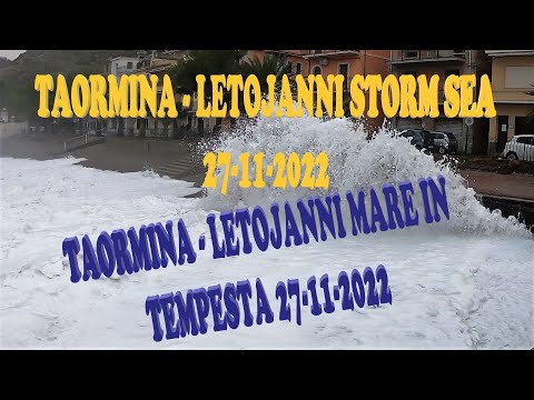 TAORMINA - LETOJANNI STORM SEA 27-11-2022. TAORMINA - LETOJANNI MARE IN TEMPESTA 27-11-2022 .