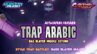 Download lagu DJ TRAP ARABIC ‼️DJ AHWARUN HUSAINI JINGLE GANG KRAMAT BASS BLAYER MBEDILL MIDDLE CETUNG NULOP 2026 mp3