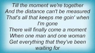 John Michael Montgomery - &#39;Til Nothing Comes Between Us Lyrics