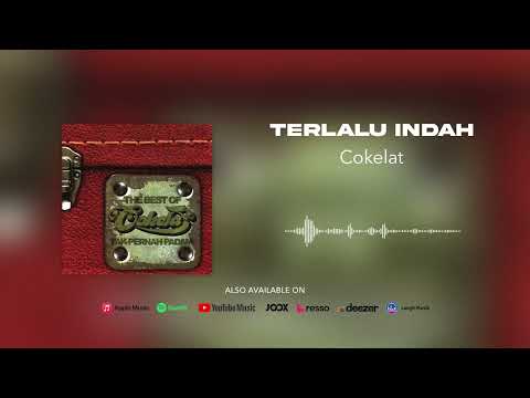 Cokelat - Terlalu Indah (Official Audio)