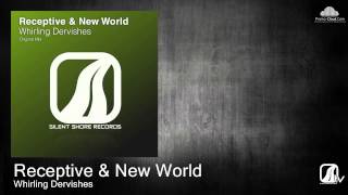 Receptive & New World - Whirling Dervishes (Original Mix)