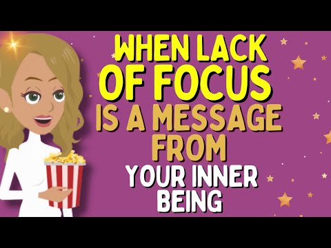 Abraham Hicks2024  - When lack of focus is a message from your inner being????The law of attraction