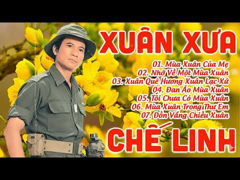Nhạc Xuân Chế Linh - Mùa Xuân Của Mẹ & Nhớ Về Một Mùa Xuân & Xuân Quê Hương Xuân Lạc Xứ