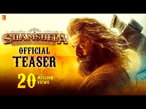 Shamshera Official Teaser | Ranbir Kapoor, Sanjay Dutt, Vaani Kapoor | Karan Malhotra | 22 July 2022