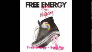 Free Energy - Bang Pop