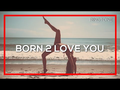 🔴 FREE DOWNLOAD 🔔 DEEPSYSTEM  - Born 2 Love You (Ringtone)