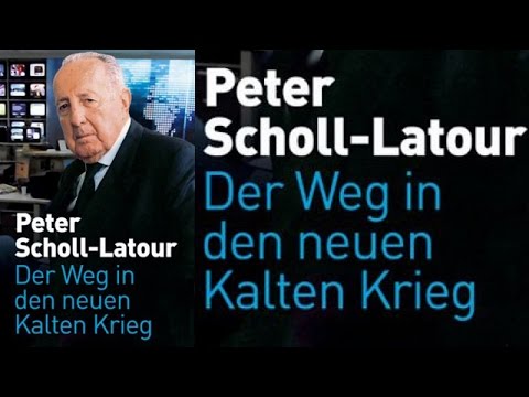 Der Weg in den neuen Kalten Krieg von Peter Scholl Latour / Deutsch / Hörbuch Komplett
