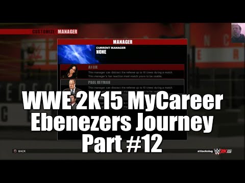 Let's Play: WWE 2K15 MyCareer - Ebenezers Journey (Part #12)