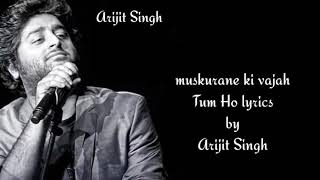 Download lagu Lyrics: Muskurane Ki Wajah Tum Ho Full Singh | Arijit Singh | Rashmi Singh | Jeet Gangoli mp3