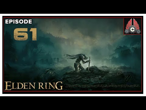CohhCarnage Plays Elden Ring (Second Run/Mage Run) - Episode 61