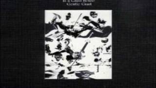 GENTLE GIANT In A Glass House 02  An Inmates Lullaby