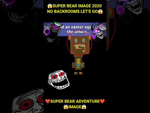 Super Bear Adventure Image 2020 No backrooms Let's Go😱#shorts
