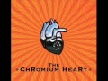 The Chromium Heart - Pure Life 
