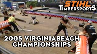 2005 STIHL TIMBERSPORTS® at Virginia Beach, VA