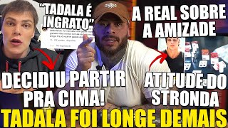 AGORA O TADALAFELLAS PASSOU DOS LIMITES E TOMOU UM APAVORO PESADO DE GRANDE PARTE DO PÚBLICO