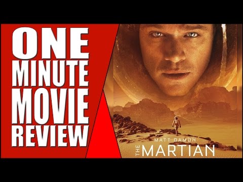 The Martian - One Minute Movie Reviews