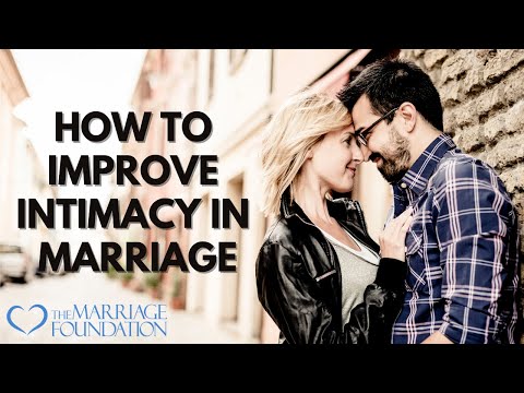 How To Improve Intimacy In Marriage | Paul Friedman
