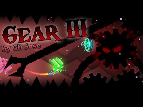Gear III by GD Jose |Geometry Dash - Epic Medium demon| Gear bossfight ツ