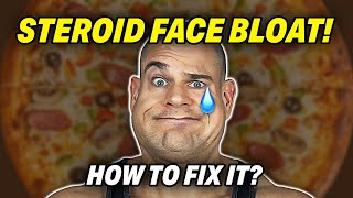 How To Reduce Steroid Cycle BLOAT FACE! | Estrogen | Hydration | Electrolytes | Cardio
